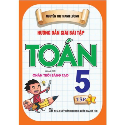 Combo Hướng Dẫn Giải Bài Tập Toán 5 - Tập 1 + tập 2 (Bám Sát SGK Chân Trời Sáng Tạo) (HA-MK)