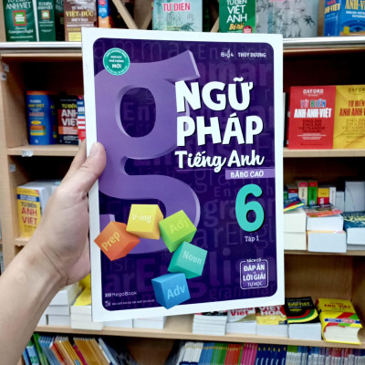 Ngữ Pháp Tiếng Anh Nâng Cao Lớp 6 - Tập 1