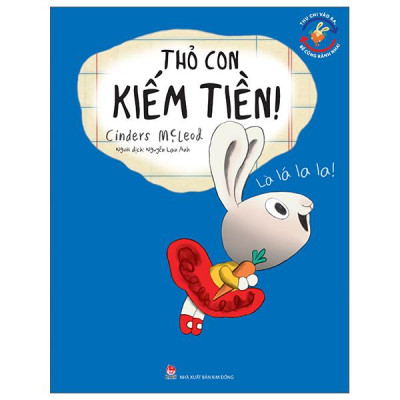 Sách - Thu Chi Vào Ra, Bé Cũng Rành Nha! - Thỏ Con Kiếm Tiền