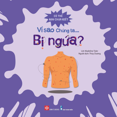 Có Thể Bạn Chưa Biết- Vì Sao Chúng Ta... Bị Ngứa?