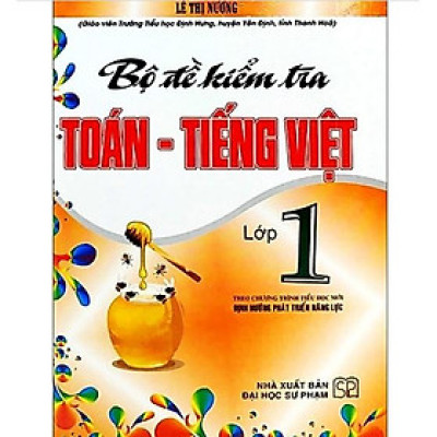 Sách - Bộ Đề Kiểm Tra Toán - Tiếng Việt Lớp 1 (Theo Chương Trình Tiểu Học Mới Định Hướng Phát Triển Năng Lực)