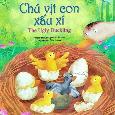 Chú Vịt Con Xấu Xí (Truyện Dành Cho Trẻ Từ 3 Tuổi) - Truyện Song Ngữ Anh - Việt