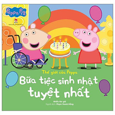 Thế Giới Của Peppa - Bữa Tiệc Sinh Nhật Tuyệt Nhất