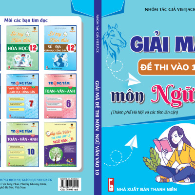 Sách - Giải mã 45 đề thi vào 10 môn Ngữ Văn (TP. Hà Nội và các tỉnh lân cận) VietJack