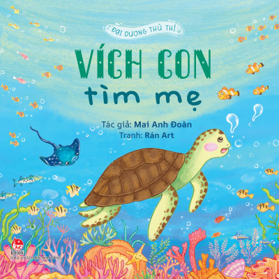 Sách - Đại Dương Thủ Thỉ - Vích Con Tìm Mẹ