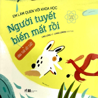 Em Làm Quen Với Khoa Học - Người Tuyết Biến Mất Rồi