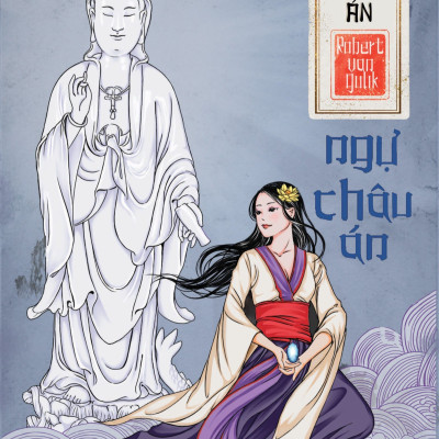 Combo Địch Công Kỳ Án - Ngự Châu Án, Ngọc Xuyến Án, Thiết Đinh Án, Hầu Tử Và Lão Hổ