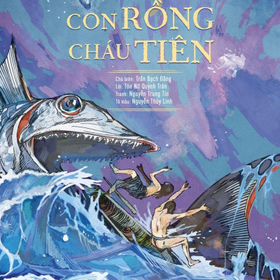 Lịch Sử Việt Nam Bằng Tranh - Con Rồng Cháu Tiên (Bản Màu) (Tái Bản 2023)