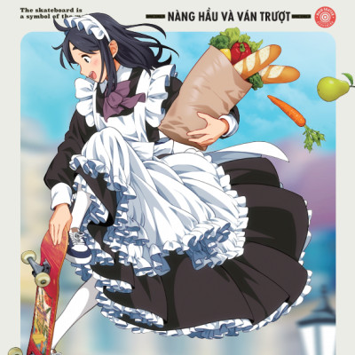 Sách - Maid Skater - The Skateboard Is A Symbol Of The Maid - Nàng Hầu Và Ván Trượt - Tặng Kem Bìa Áo + Photostrip Bookmark