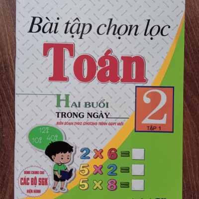Sách - Bài tập chọn lọc Toán 2 - Tập 1 (Hai buổi trong ngày) BS theo chương trình GDPT mới