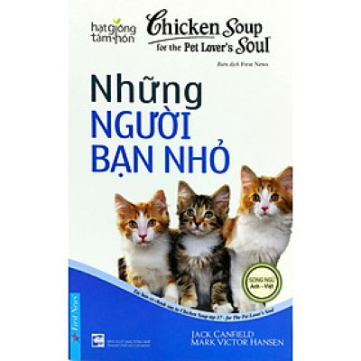Hạt Giống Tâm Hồn - Chicken Soup For The Soul - Những Người Bạn Nhỏ - FN