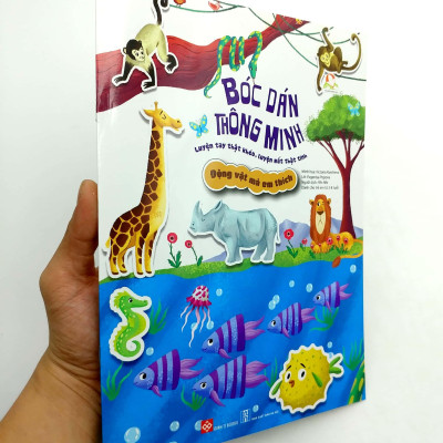 Bóc Dán Thông Minh - Luyện Tay Thật Khéo, Luyện Mắt Thật Tinh - Động Vật Mà Em Thích