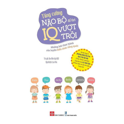 Tăng cường não bộ để đạt IQ vượt trội - Những bài thực hành rèn luyện