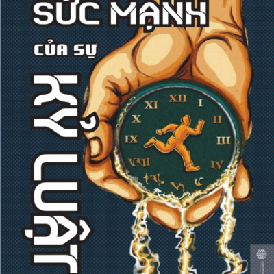 Combo Sức Mạnh Của Sự Kỷ Luật + Sức Mạnh Của Sự Kiên Trì (SB) (Bộ 2 Cuốn) 