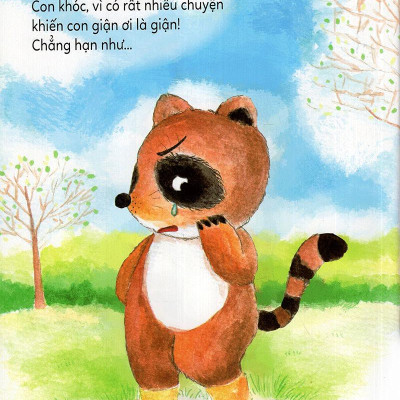 Kĩ Năng Làm Chủ Cảm Xúc - Vì Sao Con Khóc? - Vì Con Giận Ơi Là Giận! (Tái Bản 2019)