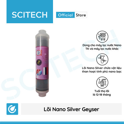 Bộ lõi số 4,5,6,7,8,9 máy lọc nước Nano Geyser TK by Scitech (Lõi T33 lớn-T33-Khoáng-Khoáng-Nano Silver-Oxy Hồng ngoại/Hydrogen) - Hàng chính hãng