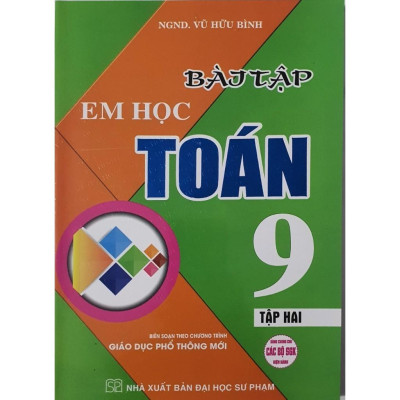 Sách  Combo Em Học Toán + Bài Tập Em Học Toán Lớp 9 (Dùng Chung Cho Các Bộ SGK Mới Hiện Hành) (Bộ 4 Cuốn) (HA-MK)
