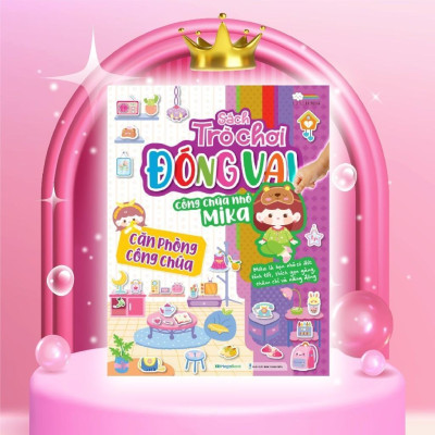 Sách - Trò Chơi Đóng Vai Công Chúa Nhỏ Mika - Căn Phòng Công Chúa - Bóc Dán 80+ Sticker Đa Dạng Cho Bé Gái - Megabook
