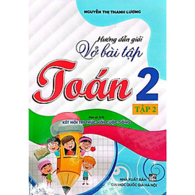 Hướng Dẫn Giải Vở Bài Tập Toán Lớp 2 Tập 2 (Bám Sát SGK Kết Nối Tri Thức Với Cuộc Sống) HA
