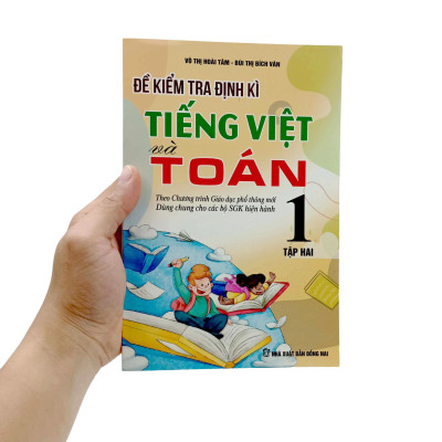 Đề Kiểm Tra Định Kì Tiếng Việt Và Toán 1 - Tập 2 (Theo Chương Trình Giáo Dục Phổ Thông Mới)
