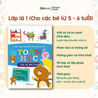 Sách Toán cho bé, Phát triển tiềm năng toán học cho trẻ - Toán  học cho trẻ mẫu giáo - Lớp lá 1 (Tái Bản 2021)- 2HBooks