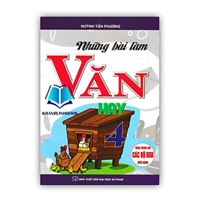Sách - Những bài làm văn hay 4 (Dùng Chung Cho Các Bộ SGK Hiện Hành)