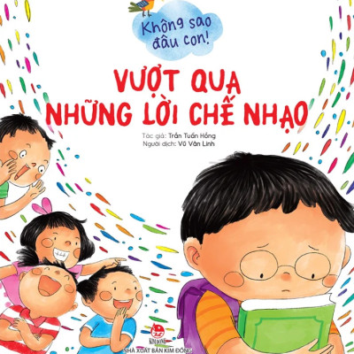 Không Sao Đâu Con! Vượt Qua Những Lời Chế Nhạo