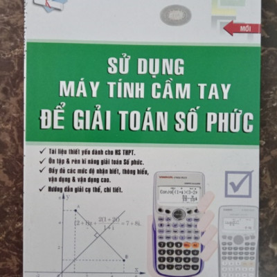 Sách - Sử Dụng Máy Tính Cầm Tay Để Giải Toán Số Phức