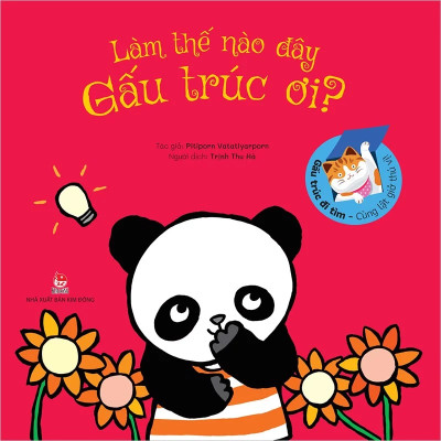 Gấu Trúc Đi Tìm - Cùng Lật Giở Thú Vị - Làm Thế Nào Đây Gấu Trúc Ơi?