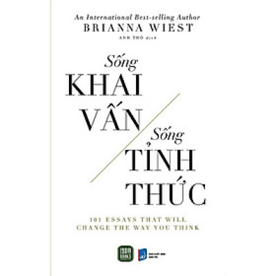 Sách - Sống Khai Vấn - Sống Tỉnh Thức - Brianna Wiest - 1980 Books