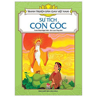 Sách - Sự Tích Con Cóc - Tranh Truyện Dân Gian Việt Nam - NXB Kim Đồng