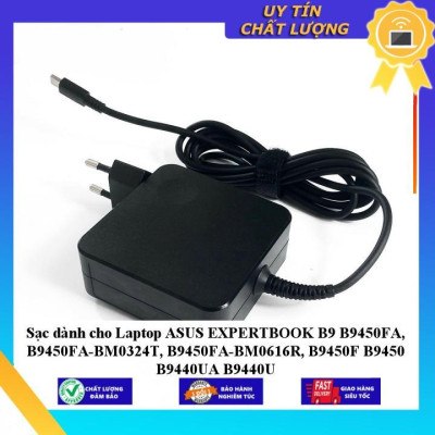 Sạc dùng cho Laptop ASUS EXPERTBOOK B9 B9450FA B9450FA-BM0324T B9450FA-BM0616R B9450F B9450 B9440UA B9440U - Hàng Nhập Khẩu New Seal