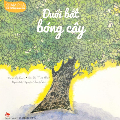 Khám Phá Thế Giới Quanh Em - Đuổi Bắt Bóng Cây