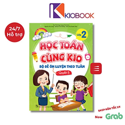 Bộ Đề Ôn Luyện Theo Tuần - Lớp 2 - Sách tham khảo ôn tập, ôn thi làm để giỏi toán hàng ngày - KIOBOOK