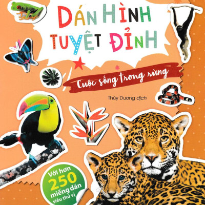 Bóc Dán Tuyệt Đỉnh - Cuộc Sống Trong Rừng (Tái Bản)