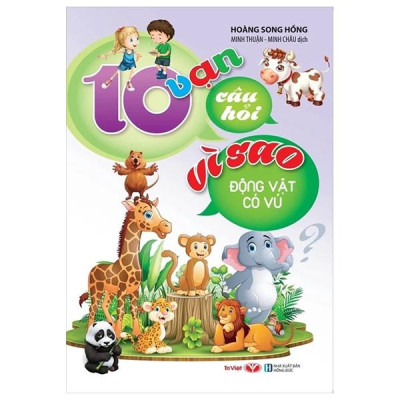 Sách - 10 Vạn Câu Hỏi Vì Sao - Động Vật Có Vú