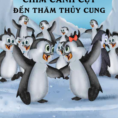 Chim Cánh Cụt Đến Thăm Thủy Cung