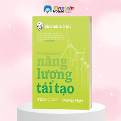 Combo/Lẻ Einstein Bỏ Túi: 10 Bài Học Ngắn Về - Ai Và Robot + Du Hành Thời Gian + Du Hành Không Gian + Năng Lượng Tái Tạo