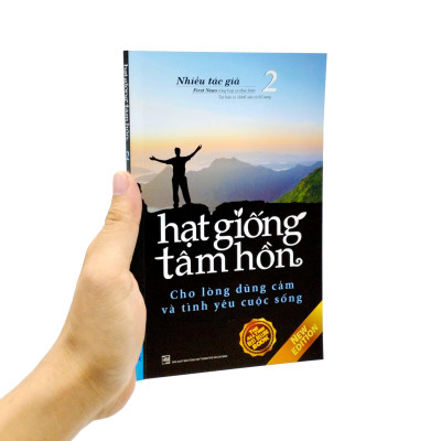 Hạt Giống Tâm Hồn - Tập 2: Cho Lòng Dũng Cảm Và Tình Yêu Cuộc Sống (Tái Bản 2023)
