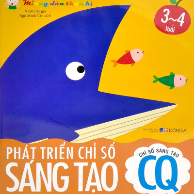 Miếng Dán Thần Kì - Phát Triển Chỉ Số Sáng Tạo - Chỉ Số Sáng Tạo CQ - 3 - 4 Tuổi (Tái Bản 2022)