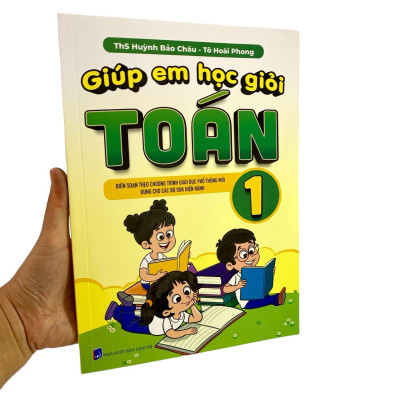 Giúp Em Học Giỏi Toán 1 (Biên Soạn Theo Chương Trình Giáo Dục Phổ Thông Mới)