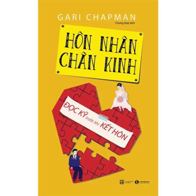 Hôn Nhân Chân Kinh - Đọc Kỹ Trước Khi Kết Hôn - Gary Chapman - NXB Lao Động