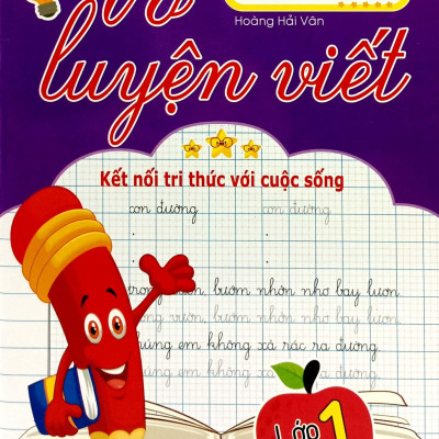 Vở Luyện Viết Lớp 1 - Tập 2 (Kết Nối Tri Thức Với Cuộc Sống)