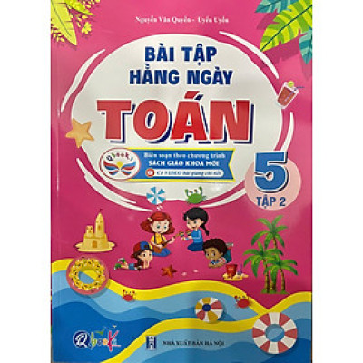 Bài tập hằng ngày Toán 5 tập 2 - Biên soạn theo chương trình sách giáo khoa mới