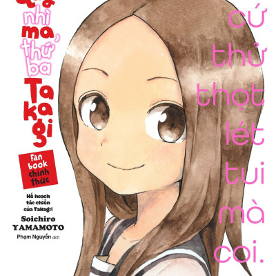 Nhất Quỷ Nhì Ma, Thứ Ba Takagi - Fanbook Chính Thức - Kế Hoạch Tác Chiến Của Takagi! - Tặng Kèm Set 2 Bookmark