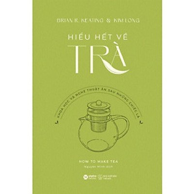 Hiểu Hết Về Trà