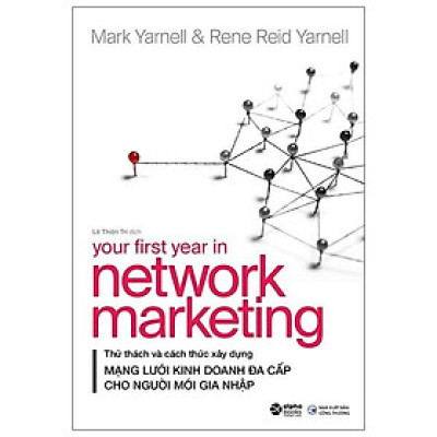 Mạng Lưới Kinh Doanh Đa Cấp Your First Year In Network Marketing - Bản Quyền