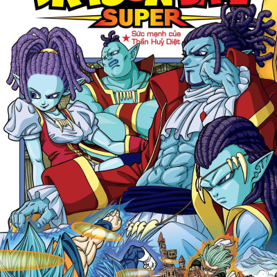 Dragon Ball Super - Tập 17: Sức Mạnh Của Thần Huỷ Diệt