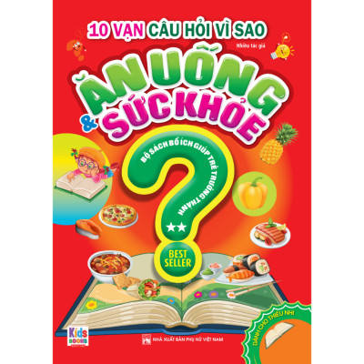 Sách - 10 Vạn Câu Hỏi Vì Sao: Ăn Uống Và Sức Khỏe (2 Tập)