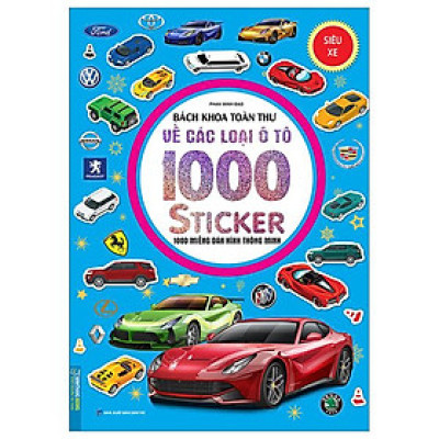 Bách Khoa Toàn Thư Về Các Loại Ô Tô 1000 Sticker - 1000 Miếng Dán Hình Thông Minh - Siêu Xe
